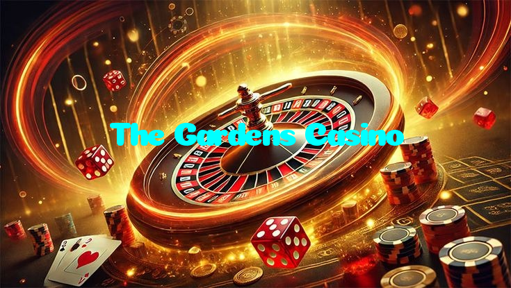 The Gardens Casino